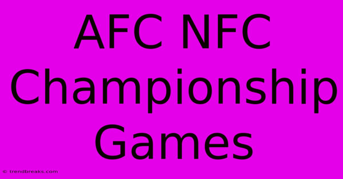 AFC NFC Championship Games