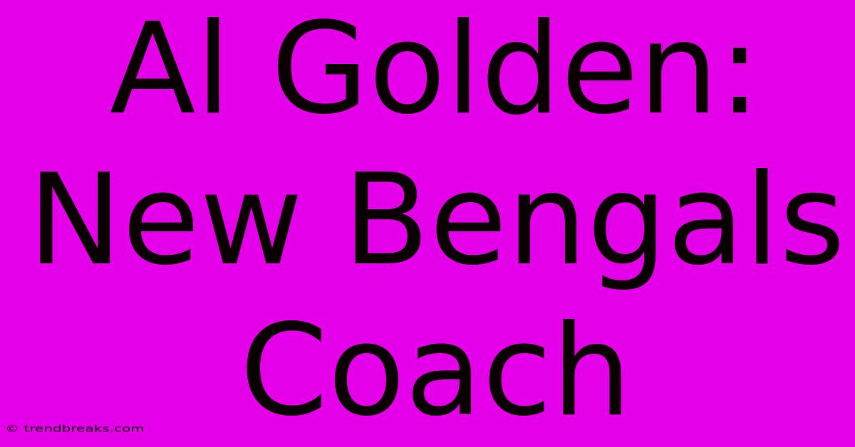 Al Golden: New Bengals Coach