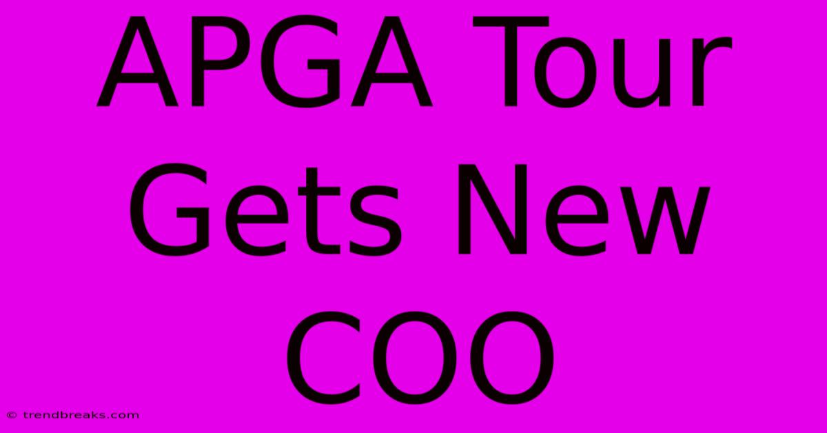 APGA Tour Gets New COO