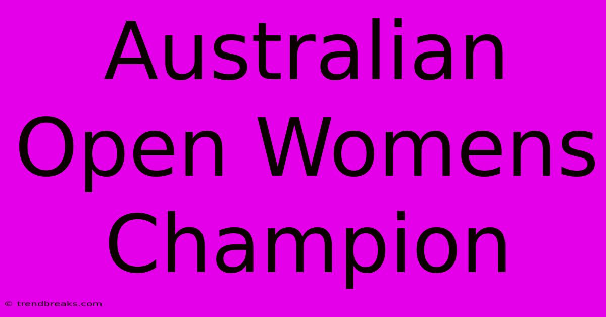 Australian Open Womens Champion