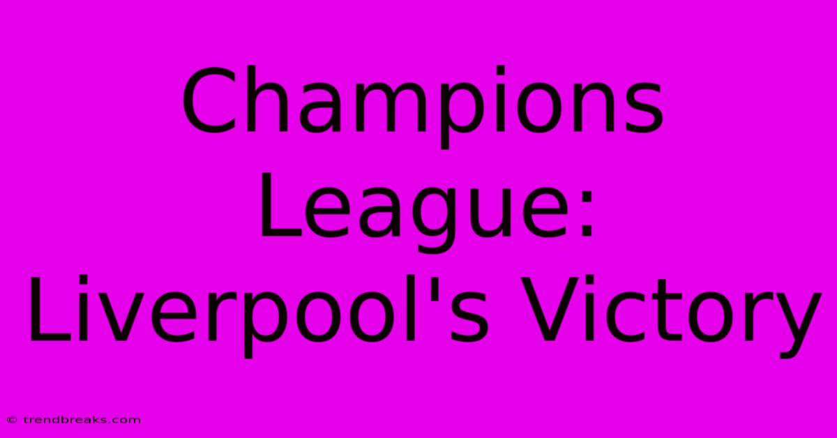 Champions League: Liverpool's Victory