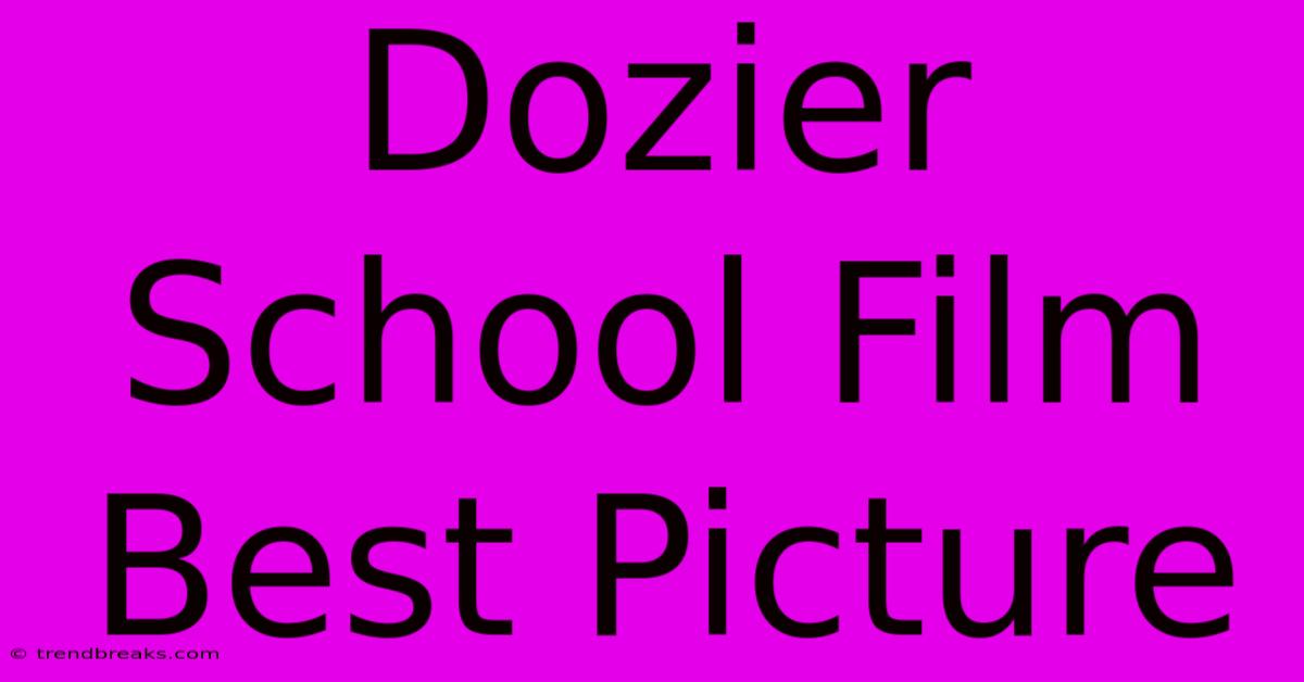 Dozier School Film Best Picture