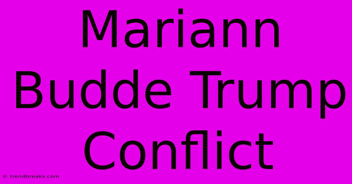 Mariann Budde Trump Conflict