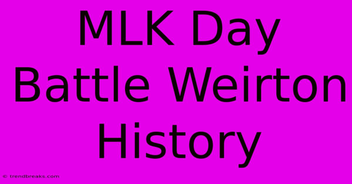 MLK Day Battle Weirton History