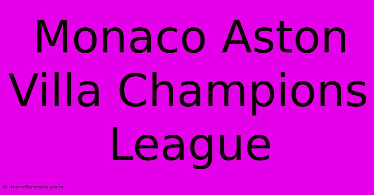 Monaco Aston Villa Champions League