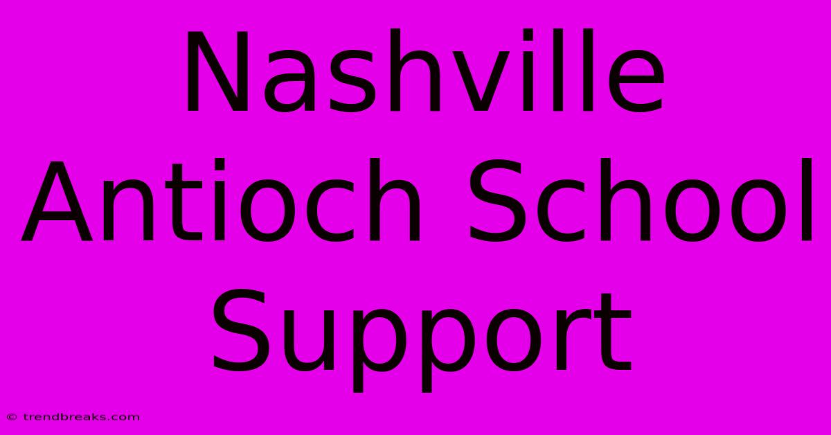 Nashville Antioch School Support