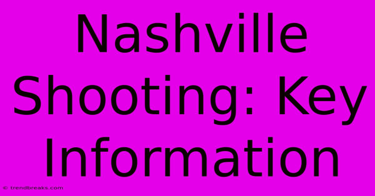 Nashville Shooting: Key Information 