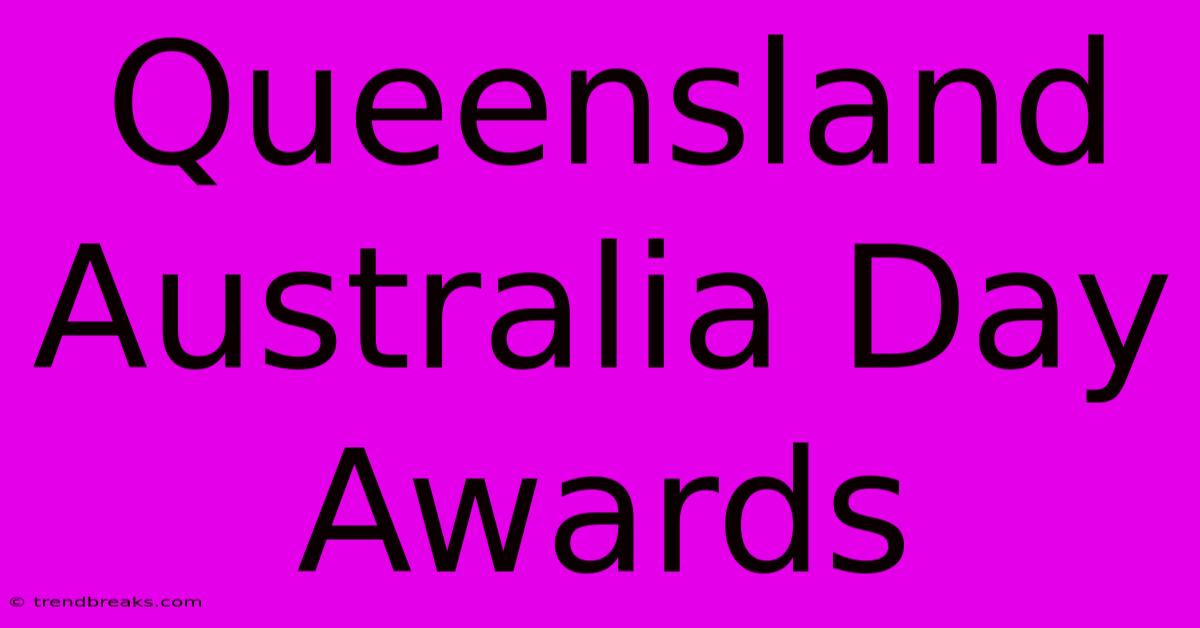 Queensland Australia Day Awards