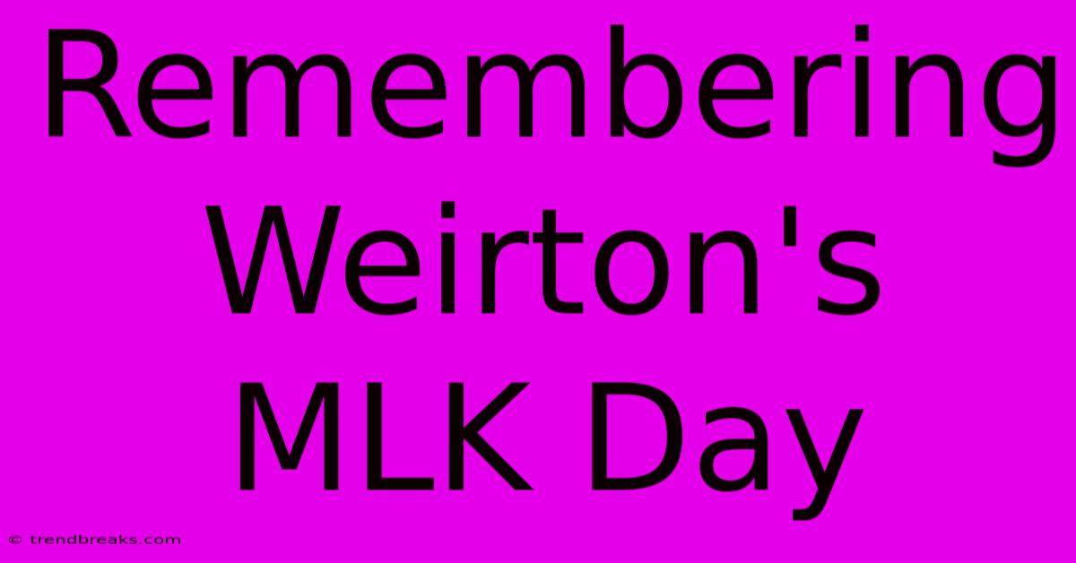 Remembering Weirton's MLK Day