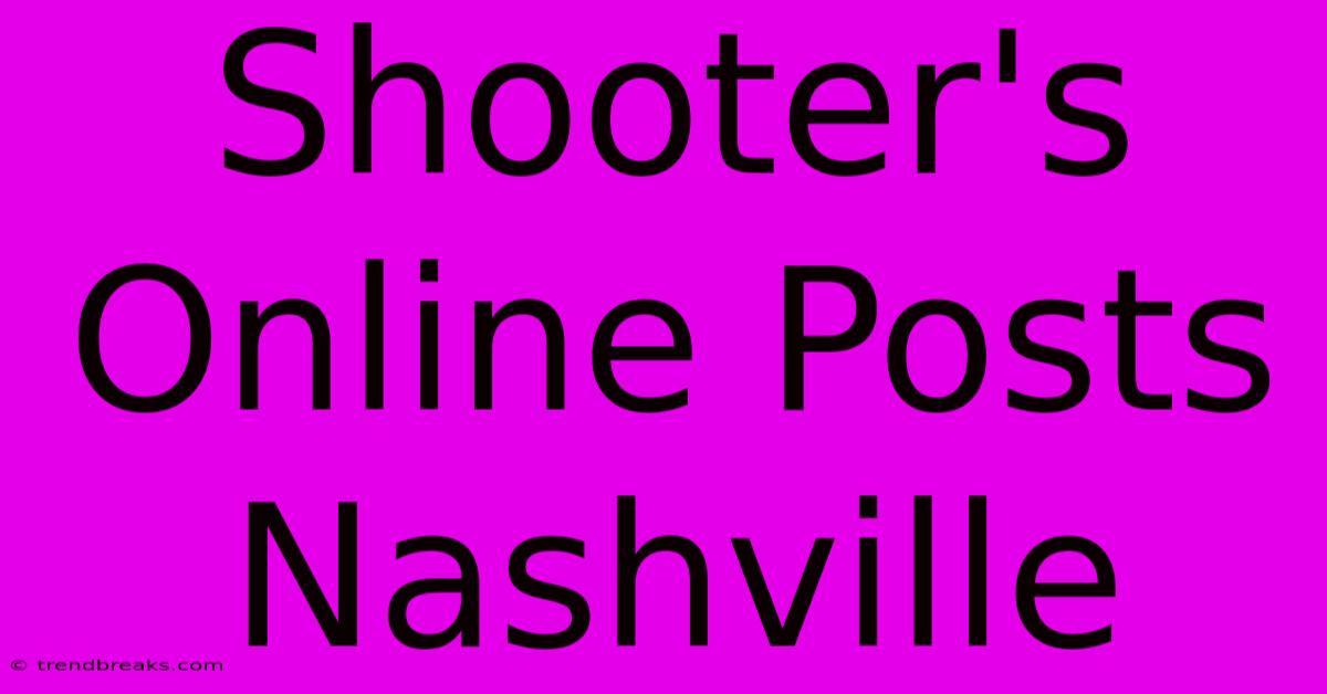 Shooter's Online Posts Nashville