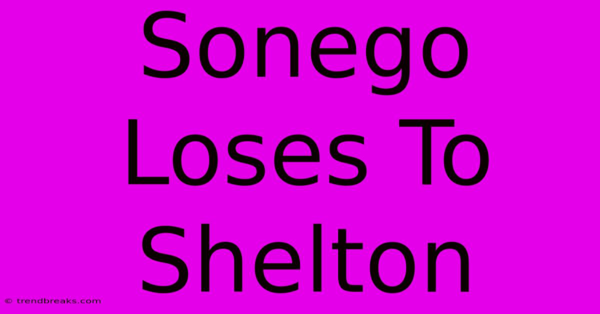 Sonego Loses To Shelton