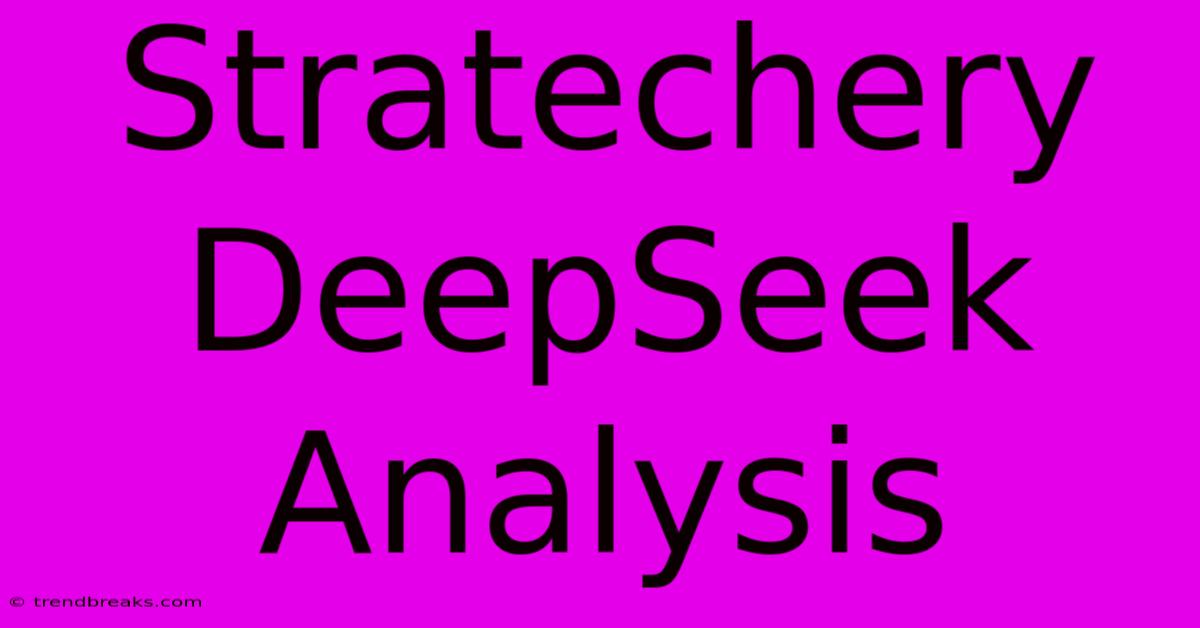 Stratechery DeepSeek Analysis