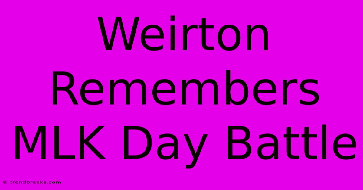 Weirton Remembers MLK Day Battle