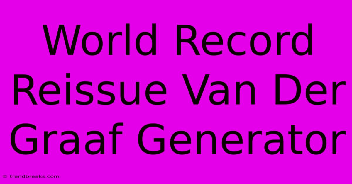 World Record Reissue Van Der Graaf Generator